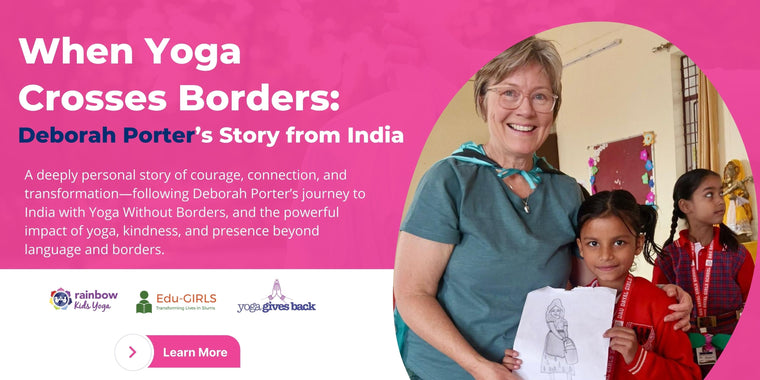 Yoga Without Borders – Deborah Porter’s Story