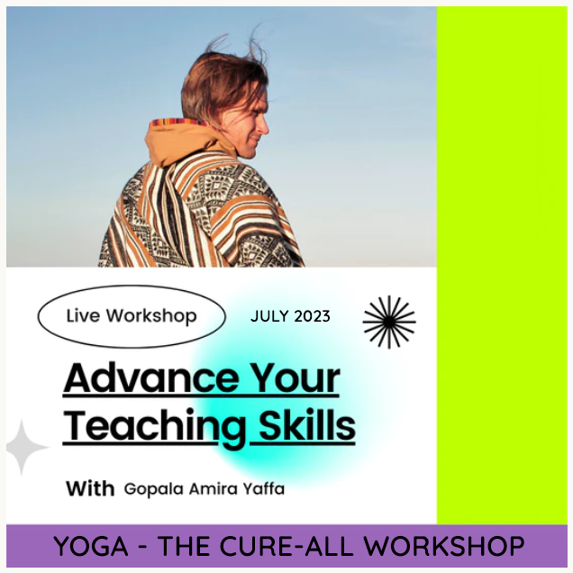 Bild in Slideshow öffnen, Yoga - The Cure-All, Workshop With Gopala, July 2023
