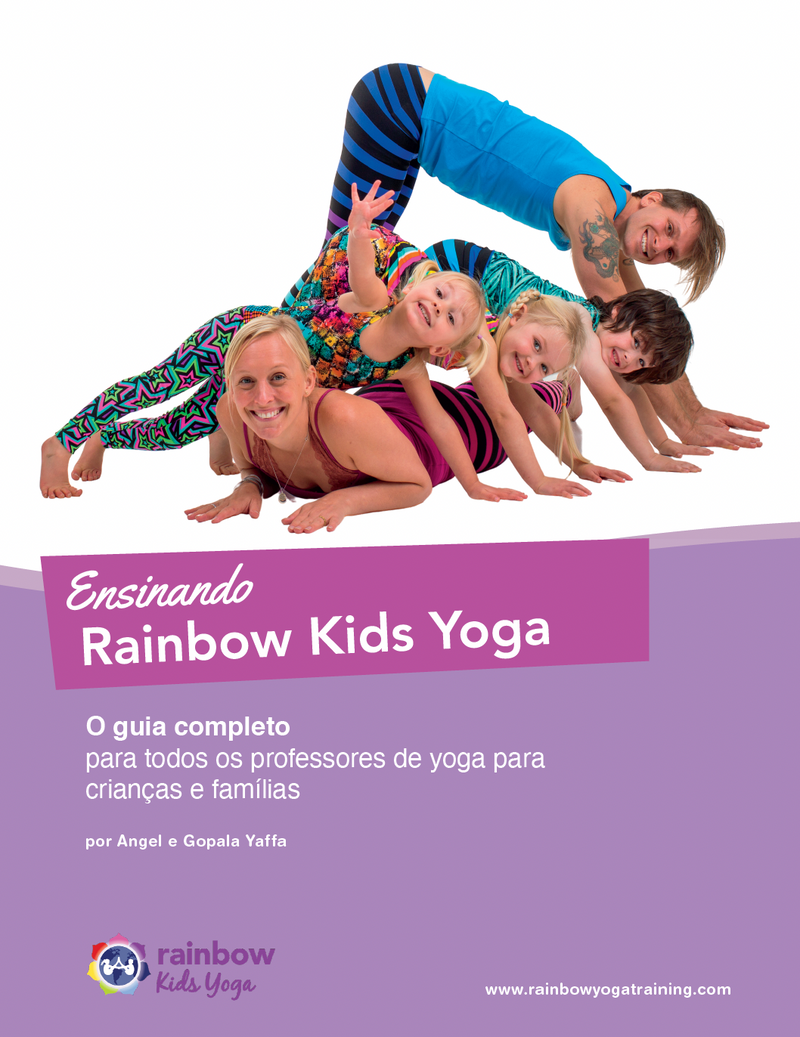 Open image in slideshow, Ensinado Rainbow Kids Yoga: O guia completo para todos os professores de yoga para crianças e famílias
